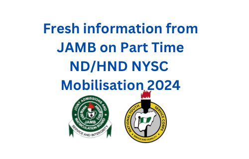 Nouvelles captivantes de la JAMB sur les programmes à temps partiel ND/HND pour le NYSC 2024 !