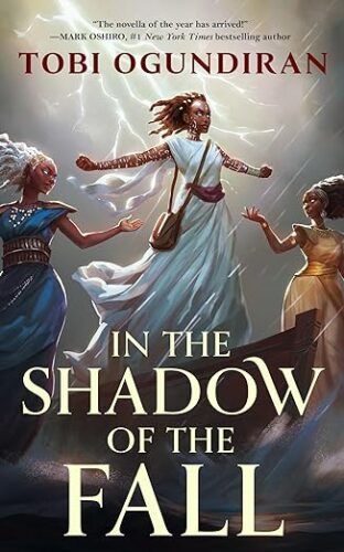 couverture de In the Shadow of the Fall par Tobi Ogundiran; illustration de trois femmes noires en robes flottant dans les airs