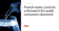 Contrôle de l’eau en France : une audit de l’UE révèle des tromperies envers les consommateurs !