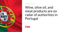 Le vin, l’huile d’olive et les produits carnés sous le microscope des autorités portugaises