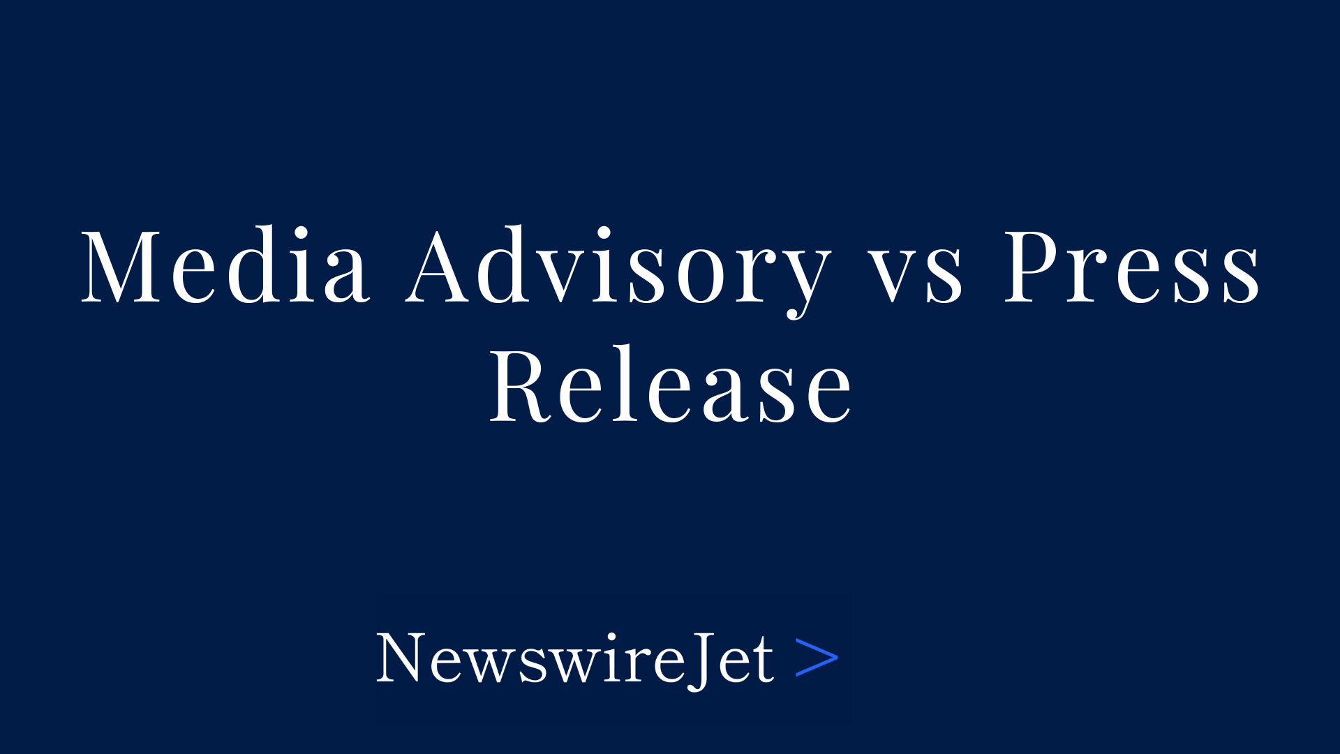 Media Advisory vs Press Release: Understanding the Differences