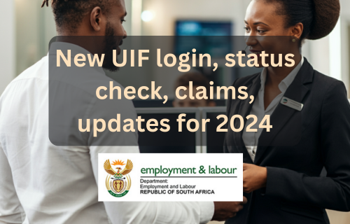 Latest UIF 2024 login, status check, claim submissions & more