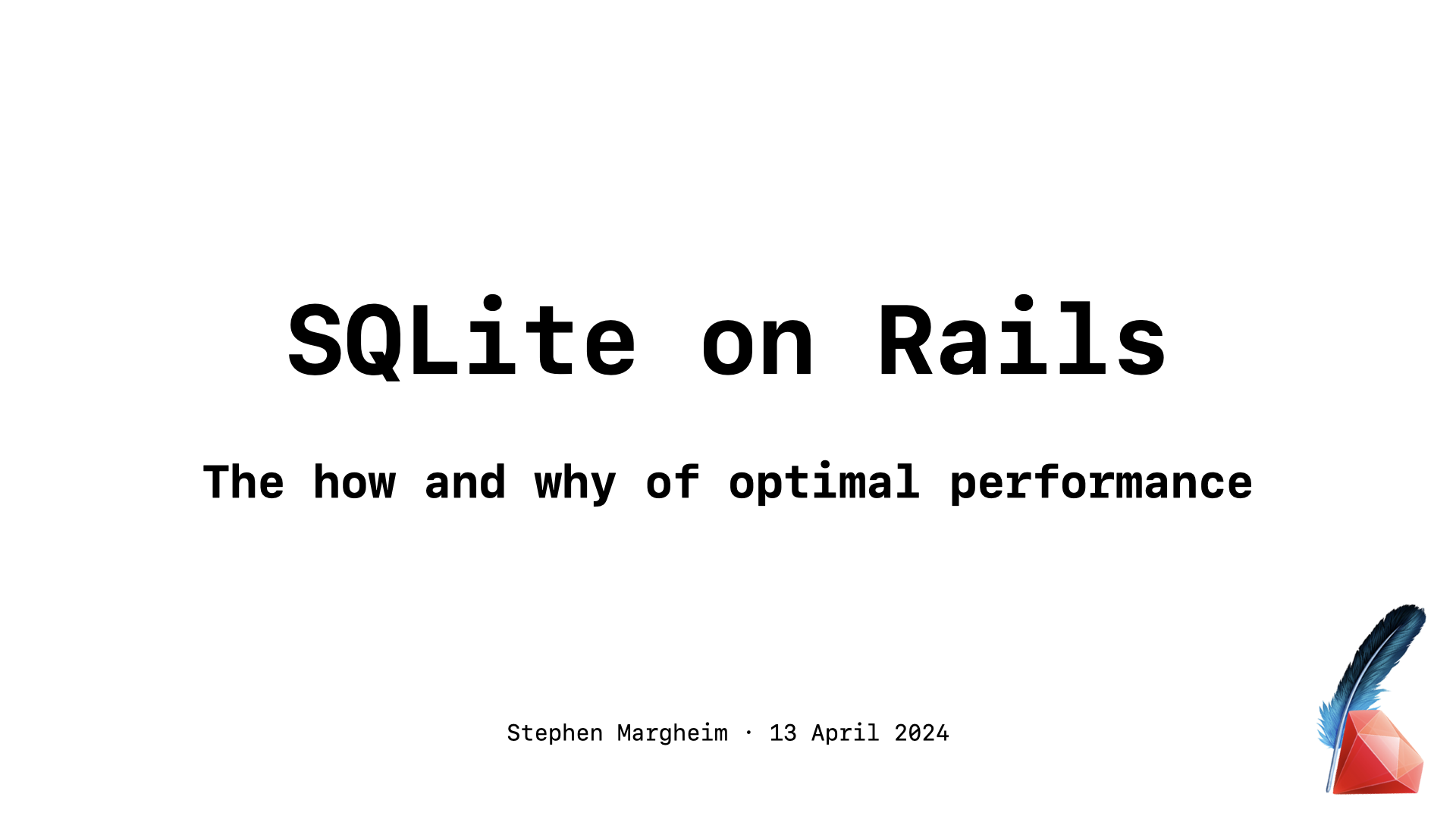 SQLite on Rails: The how and why of optimal performance