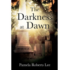 Pamela Roberts Lee’s “The Darkness at Dawn” Brilliantly Captures the Early Colonial Period