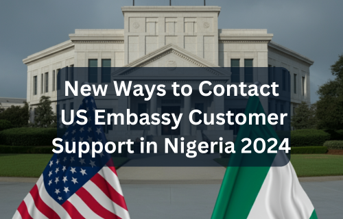 technologie Comment accéder au nouveau service client des visas américains pour le Nigeria en 2024