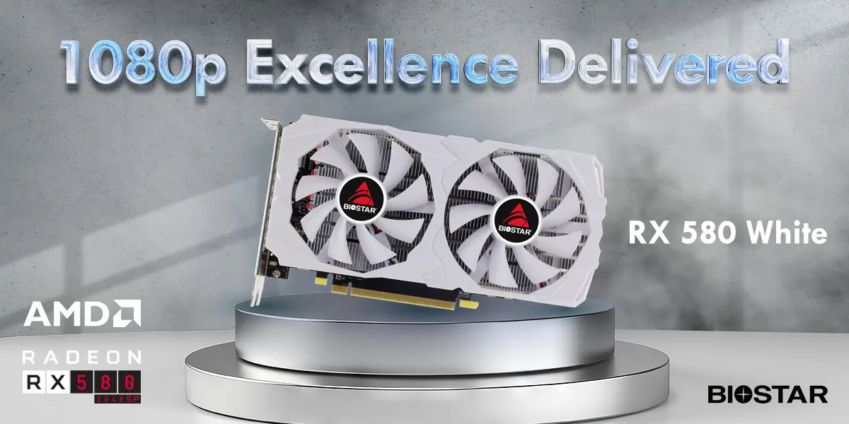 technologie Une image promotionnelle de la Biostar Radeon RX 580 White, avec le texte 'Excellence 1080p livrée'.